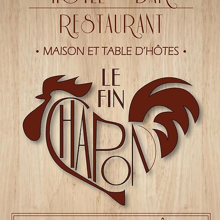 Отель Le Fin Chapon Excideuil Экстерьер фото